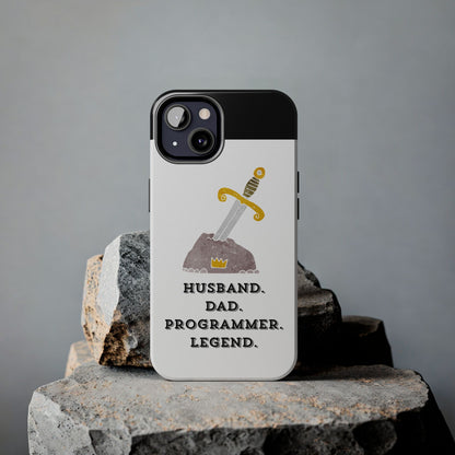 "Husband. DAD. PROGRAMMER. LEGEND" Tough Phone Case