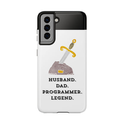 "Husband. DAD. PROGRAMMER. LEGEND" Tough Phone Case