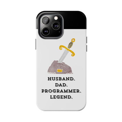 "Husband. DAD. PROGRAMMER. LEGEND" Tough Phone Case