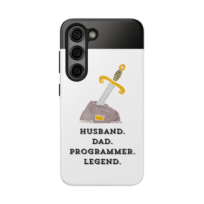 "Husband. DAD. PROGRAMMER. LEGEND" Tough Phone Case