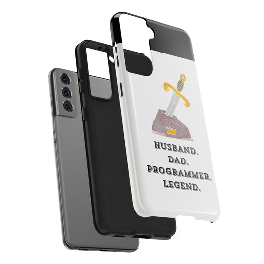 "Husband. DAD. PROGRAMMER. LEGEND" Tough Phone Case