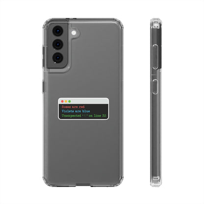 "Roses are Red, Violets are Blue, Unexpected '{' on Line 32" Clear Programmer Phone Case