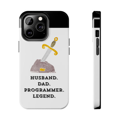 "Husband. DAD. PROGRAMMER. LEGEND" Tough Phone Case