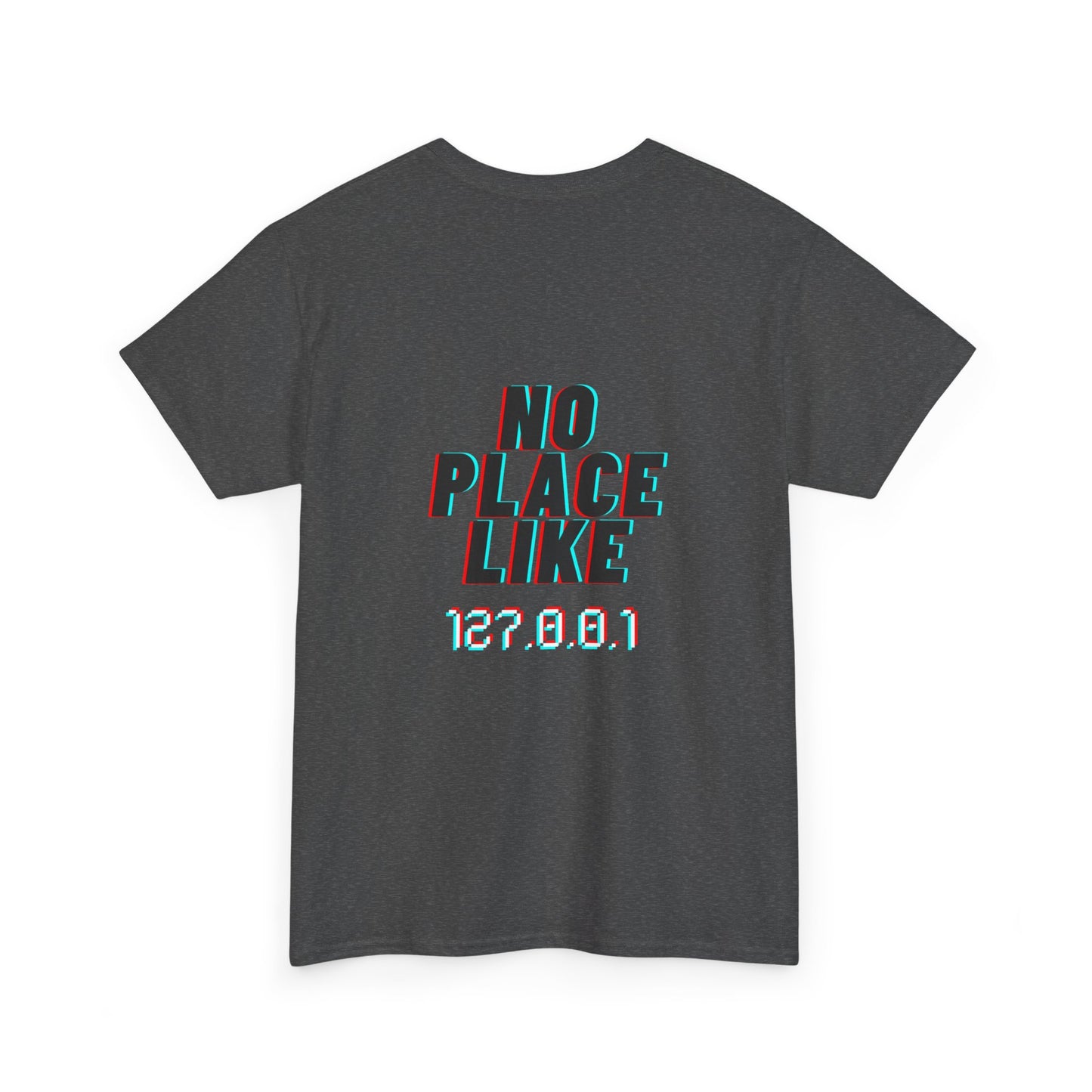 Truly no place like 127.0.0.1 - ProgrammerMerch