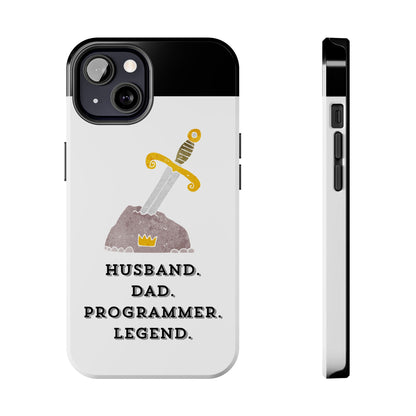 "Husband. DAD. PROGRAMMER. LEGEND" Tough Phone Case