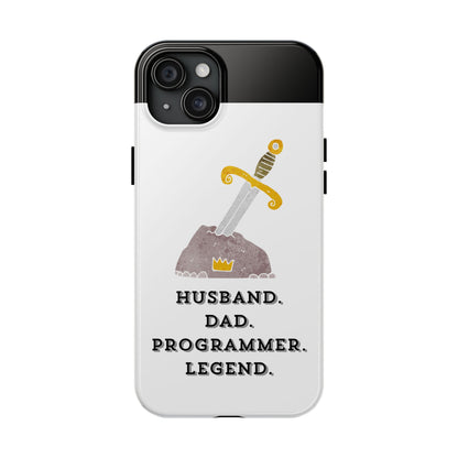 "Husband. DAD. PROGRAMMER. LEGEND" Tough Phone Case