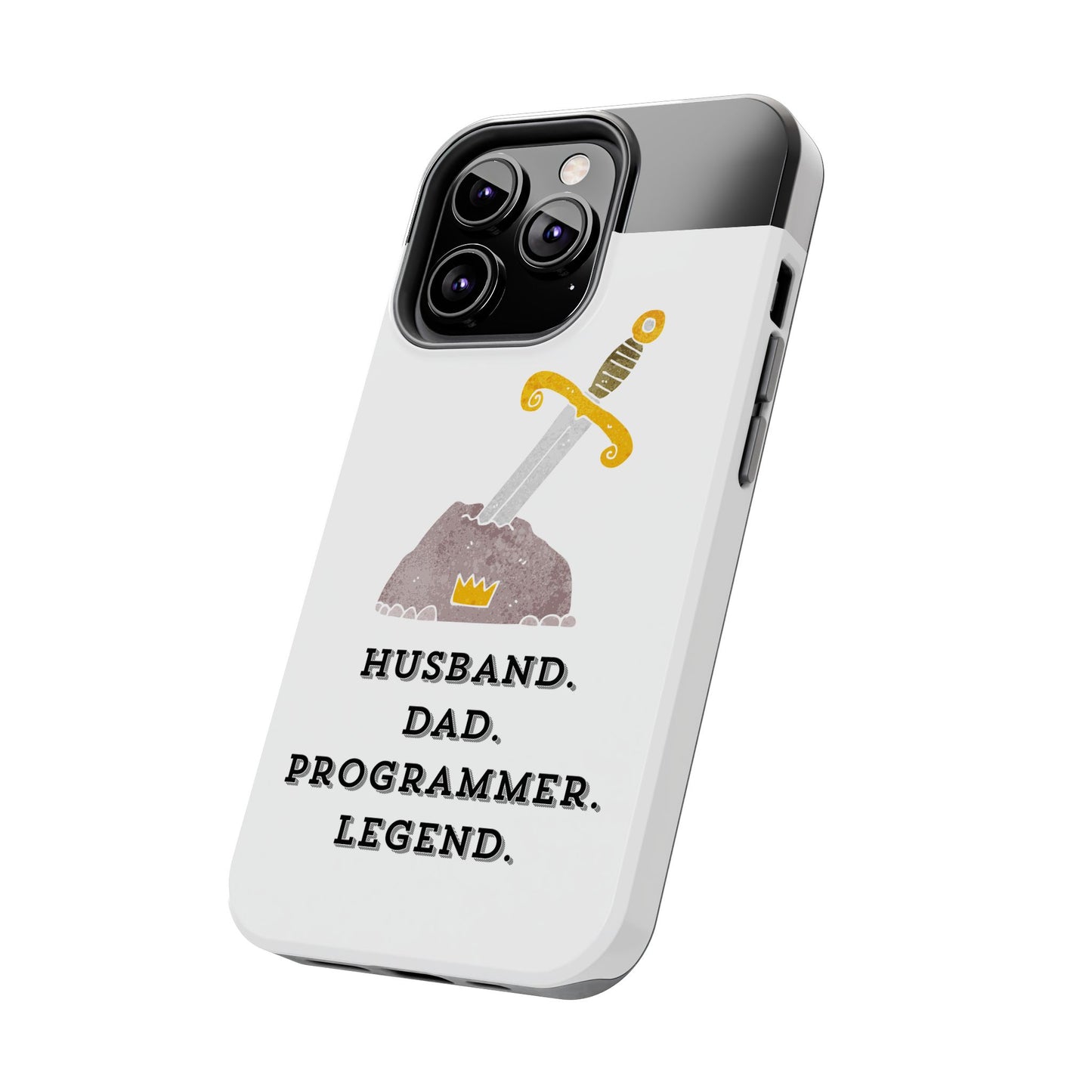 "Husband. DAD. PROGRAMMER. LEGEND" Tough Phone Case